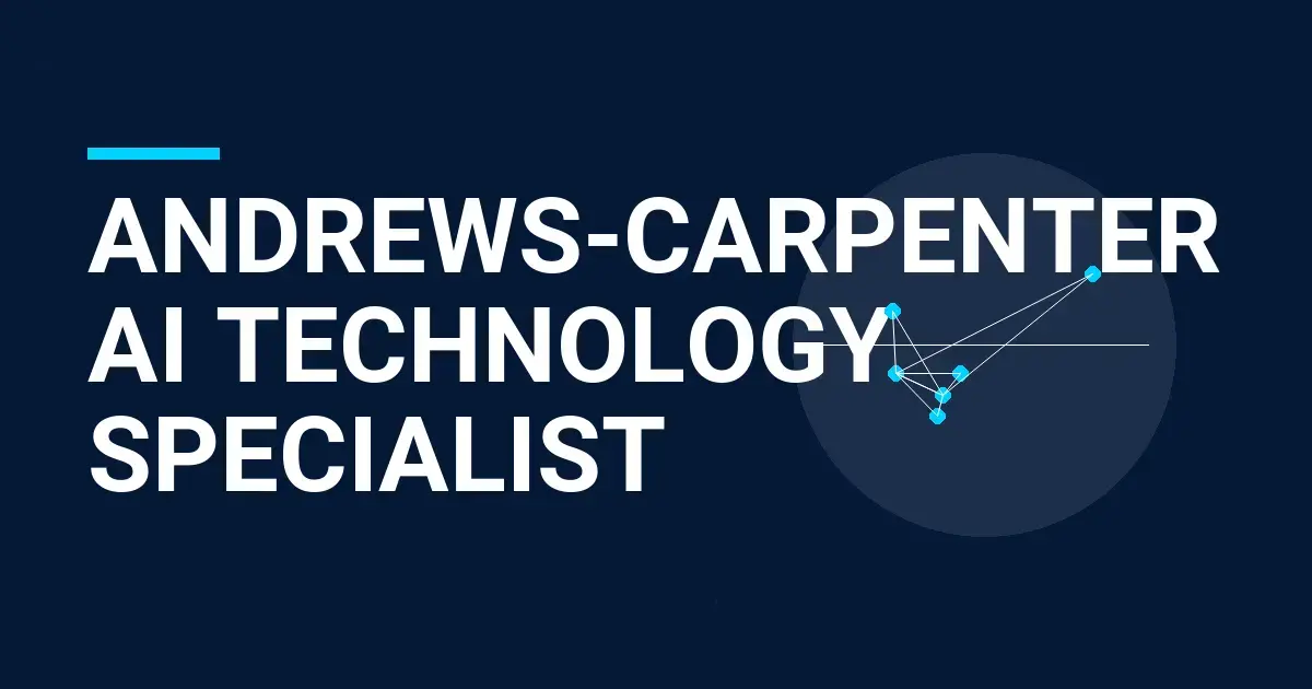 Andrews-Carpenter AI Technology Specialist