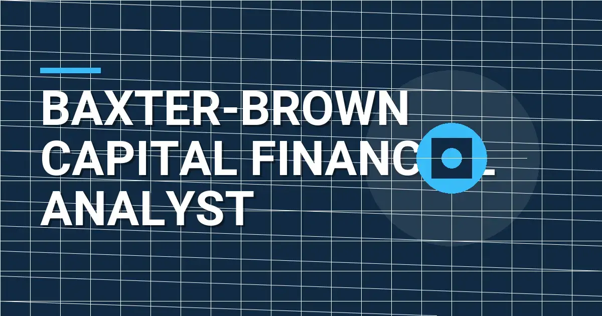 Baxter-Brown Capital Financial Analyst