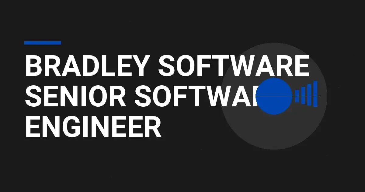 Bradley Software Senior Software Engineer