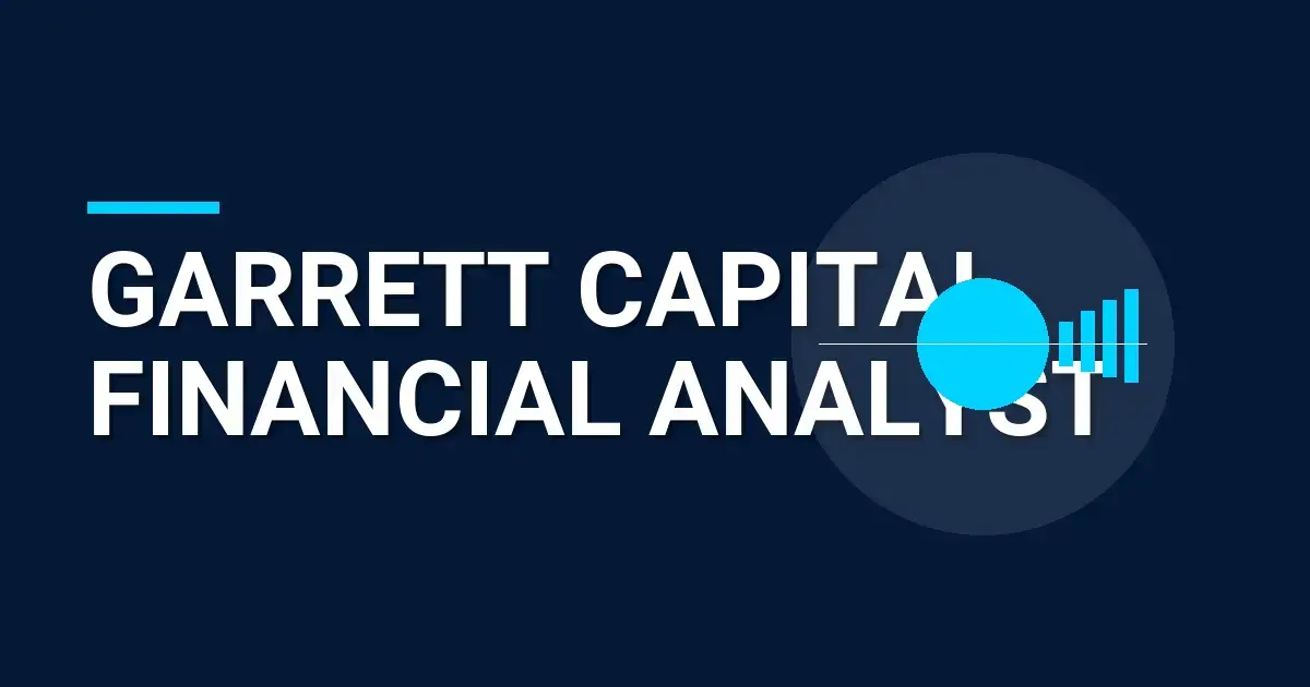 Garrett Capital Financial Analyst