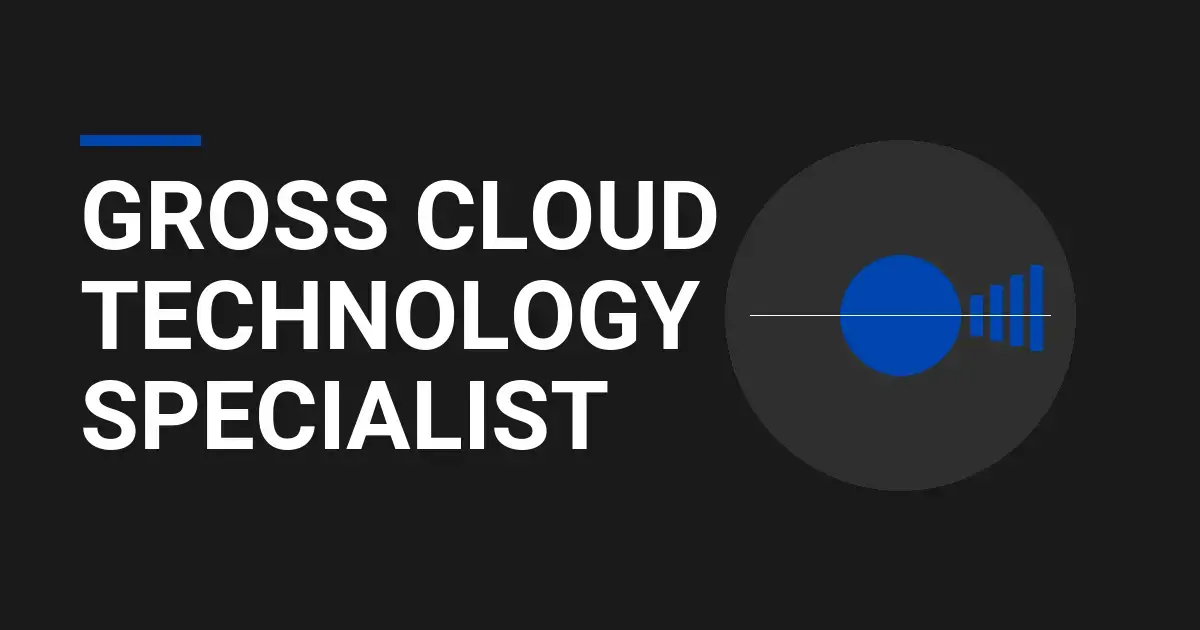 Gross Cloud Technology Specialist