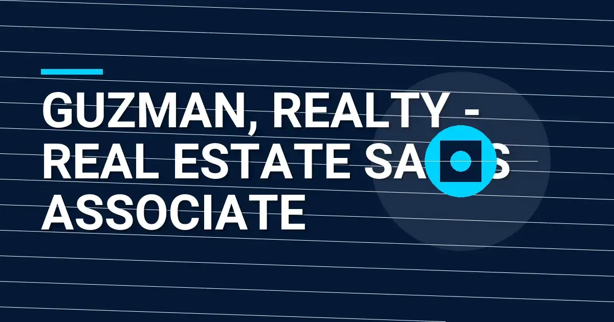 Guzman, Realty - Real Estate Sales Associate