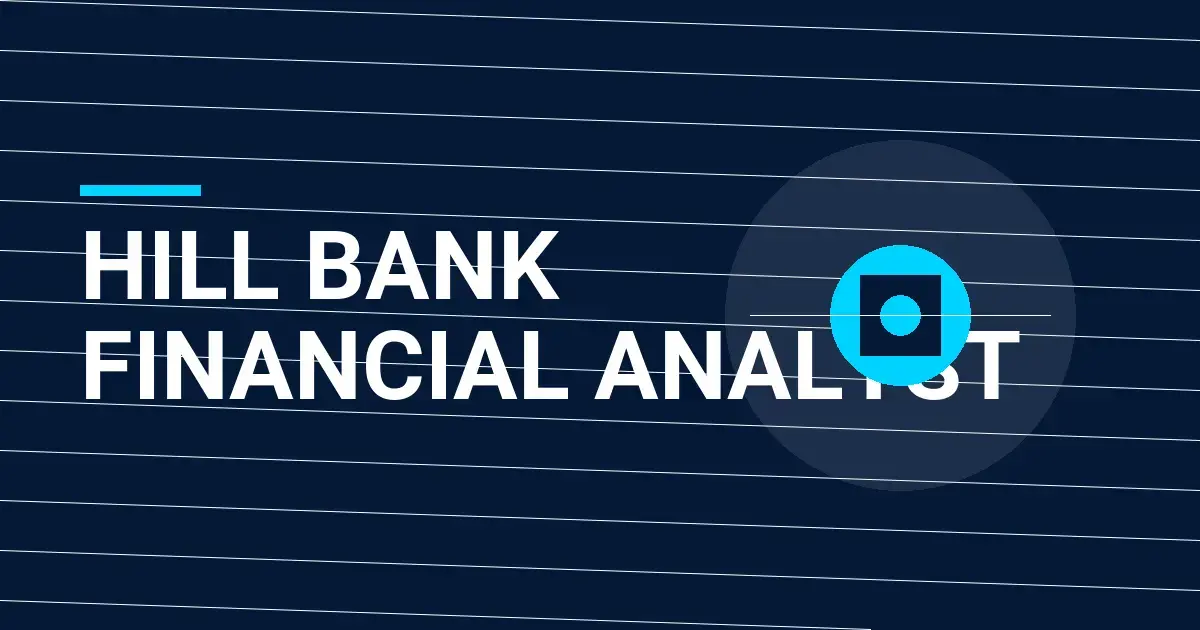 Hill Bank Financial Analyst