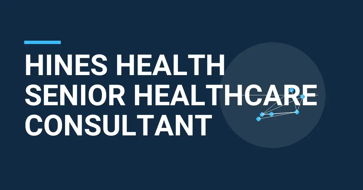 Hines Health Senior Healthcare Consultant