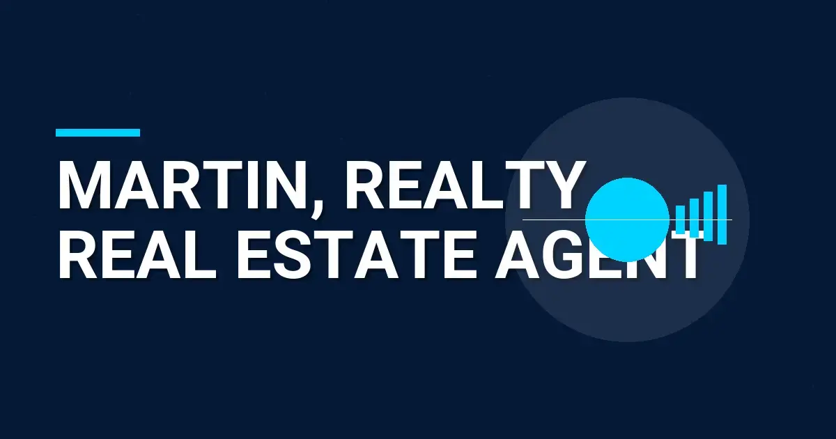 Martin, Realty Real Estate Agent