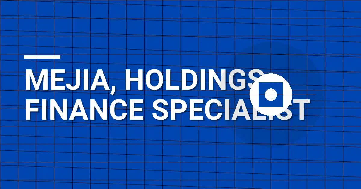 Mejia, Holdings Finance Specialist