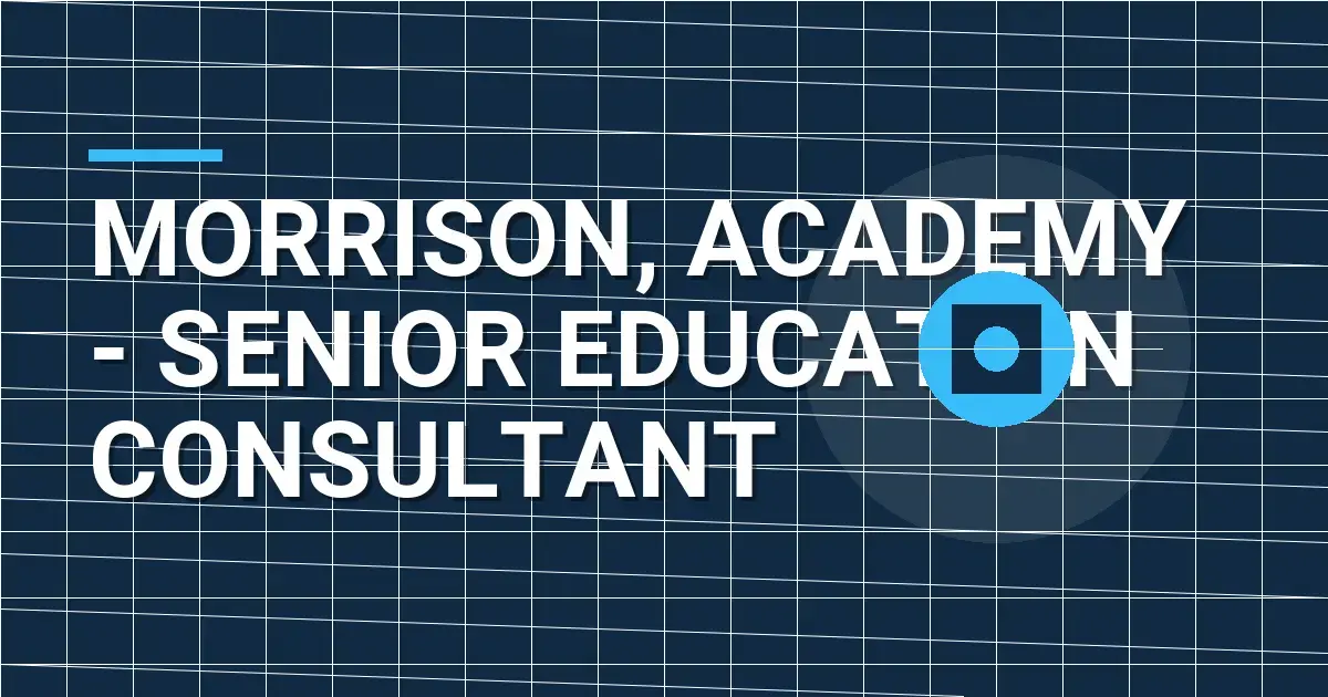Morrison, Academy - Senior Education Consultant