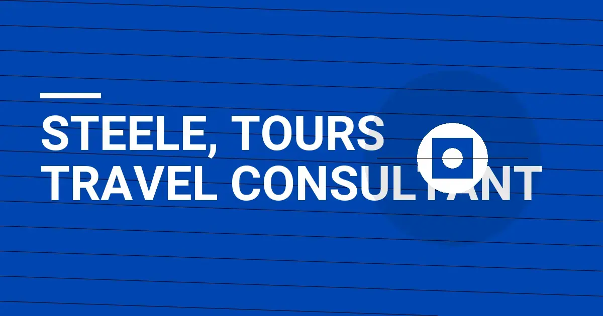 Steele, Tours Travel Consultant
