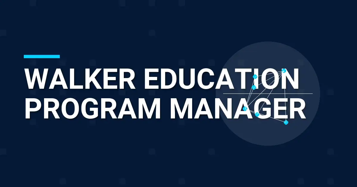Walker Education Program Manager