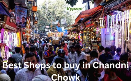 Best Places to Shop at Chandni Chowk – A Complete Shopping Guide