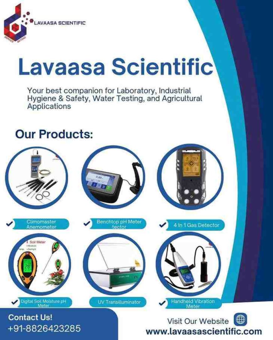 The Role of Scientific Equipment in Quality Control & Innovation | Lavaasa Scientific