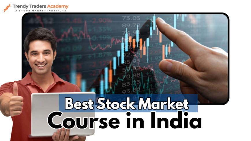 Best Stock Market Course | Top Trading Courses Online