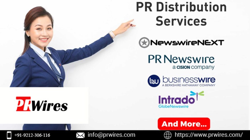 Online Press Release Distribution Made Easy with PR Wires