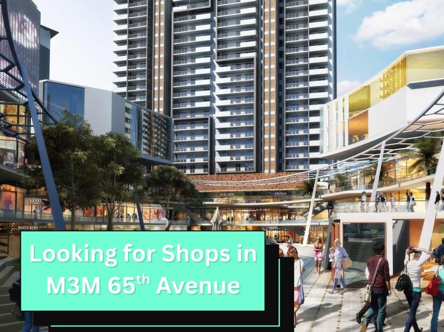 M3M 65th Avenue Shops