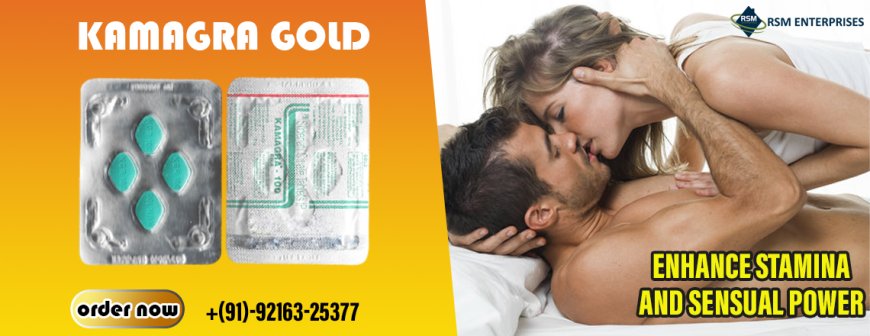 Explore the Treatment for Impotence Together With Kamagra Gold
