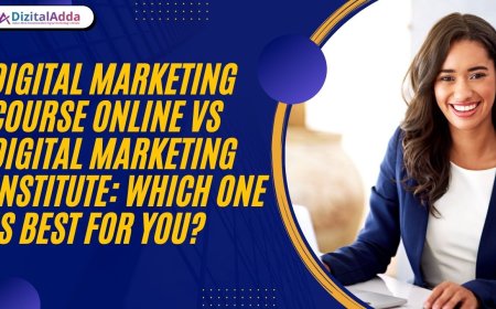 Digital Marketing Course Online vs Digital Marketing Institute: Which One Is Best for You?