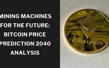 Mining Machines for the Future: Bitcoin Price Prediction 2040 Analysis
