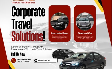 Premium Corporate Travel Solutions in London with Mega Transfers