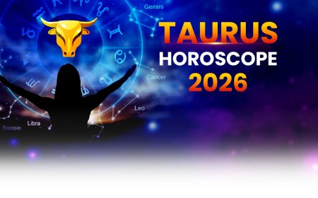 Yearly Taurus Horoscope 2026 - Taurus 2026 Prediction