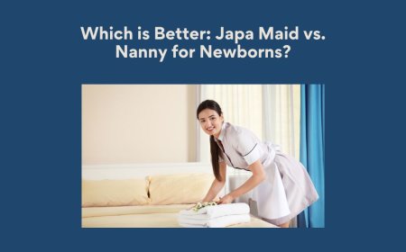Which is Better: Japa Maid vs. Nanny for Newborns?