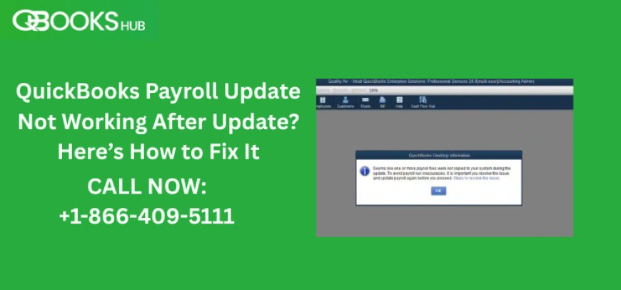 QuickBooks Payroll Update Not Working After Update? Here’s How to Fix It