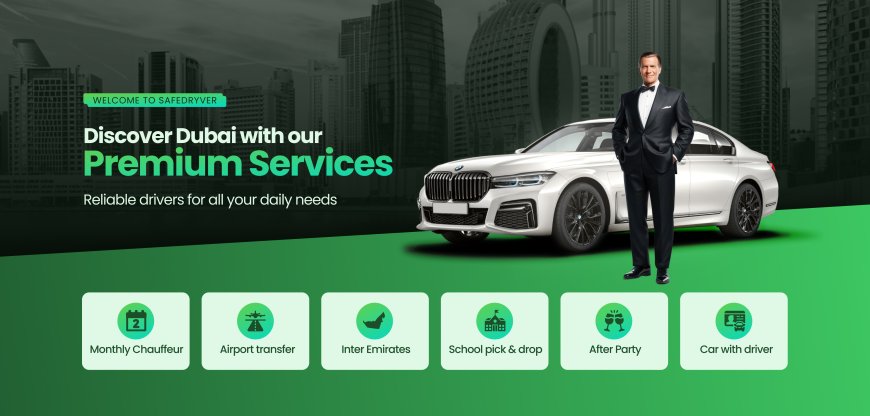 Enjoy Safe and Easy Rides by Booking Monthly Driver Service Dubai
