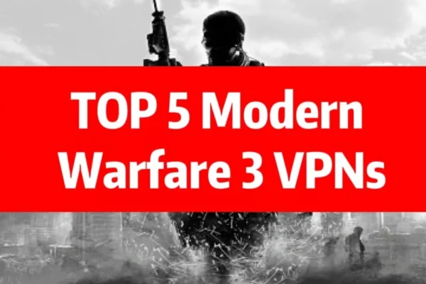 Best VPN for Modern Warfare
