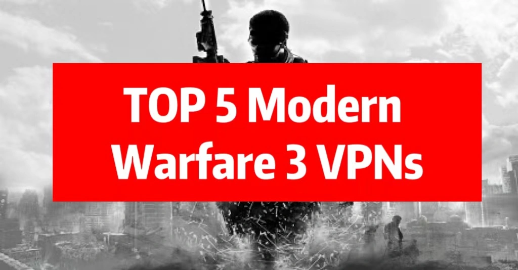 Best VPN for Modern Warfare